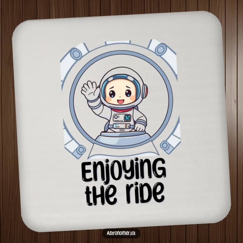 Funny drink coaster with a cartoon astronaut enthusiastically waving from inside a spaceship, protecting surfaces with a smile.