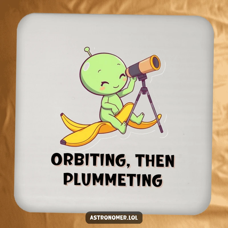 Funny alien slipping on a banana peel while looking through a telescope, humorous coaster for drinks, space-themed table protection.