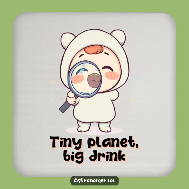 Funny Science Coaster: Delighted Character Inspects Tiny Planet, Unique Funny Gift