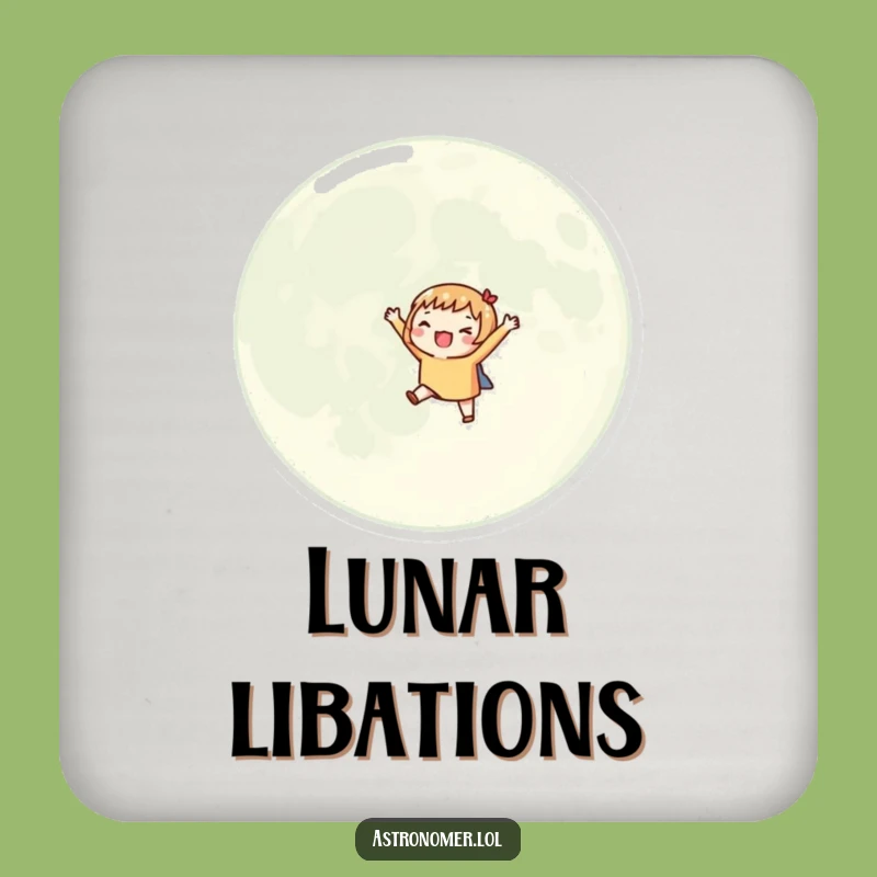 Funny Moon Coaster: Cosmic Orbit Protection, Excited Design, Humorous Gift