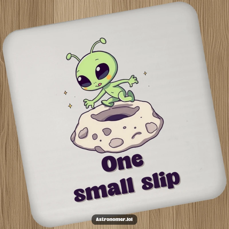 Funny Drink Coaster: A goofy alien comically trips over a moon crater, adding humor to drink placement.