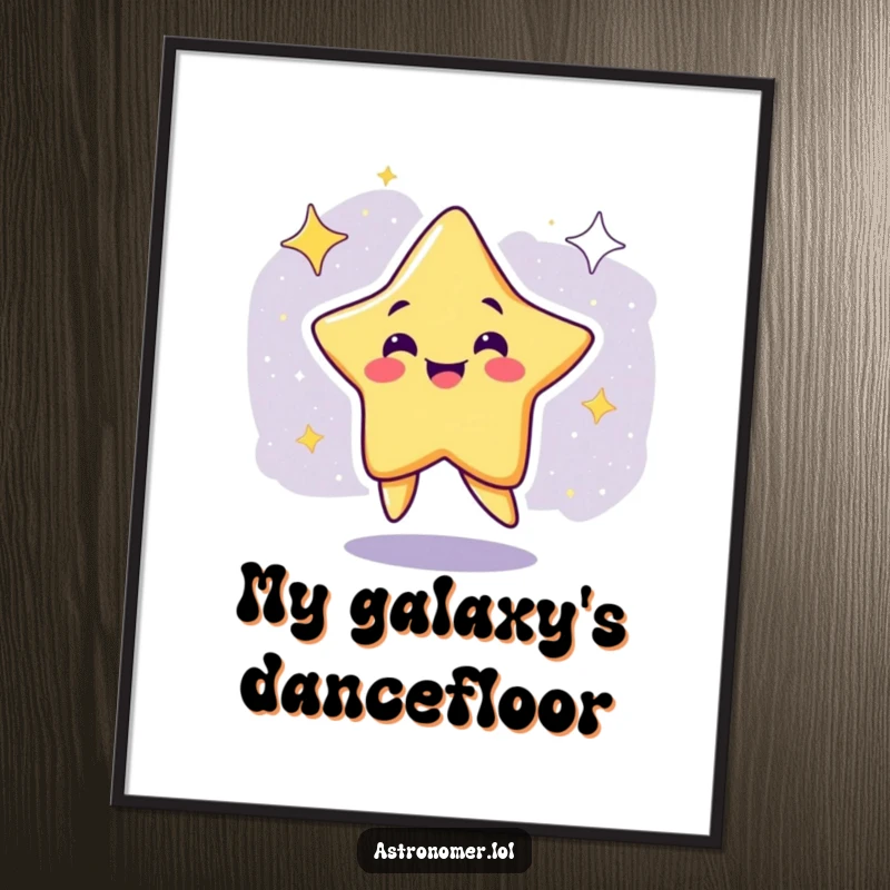Funny Poster: A smiling star character joyfully performs a silly dance within a colorful galaxy.