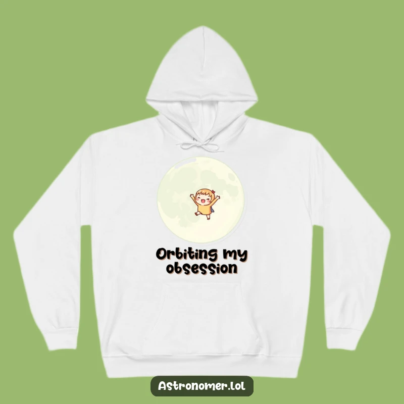 Funny Moon Hoodie: Excited Space Fan, Cozy & Humorous Celestial Wear