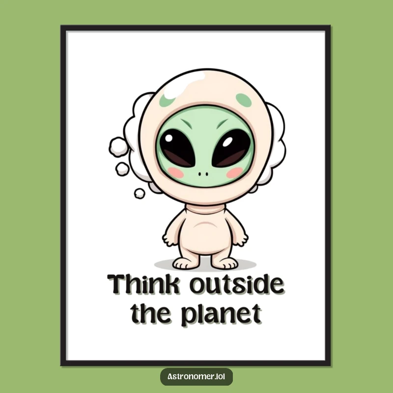 Free Printable Wall Art: Funny Alien Thoughts for Quirky Decor