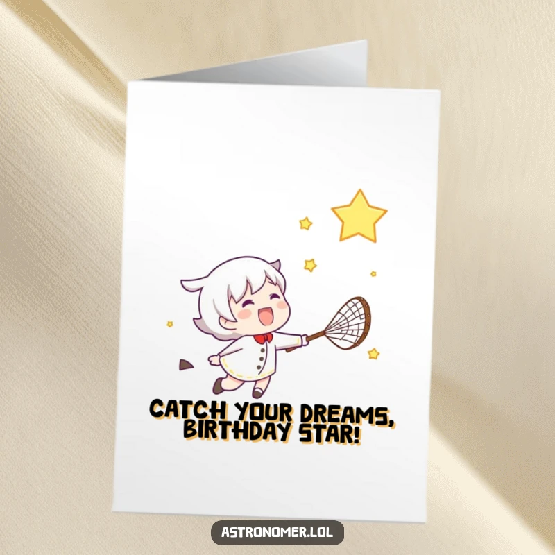 Free Printable Birthday Card: Gleeful character joyfully chasing a shooting star with a net, capturing cosmic wishes, a fun downloadable.