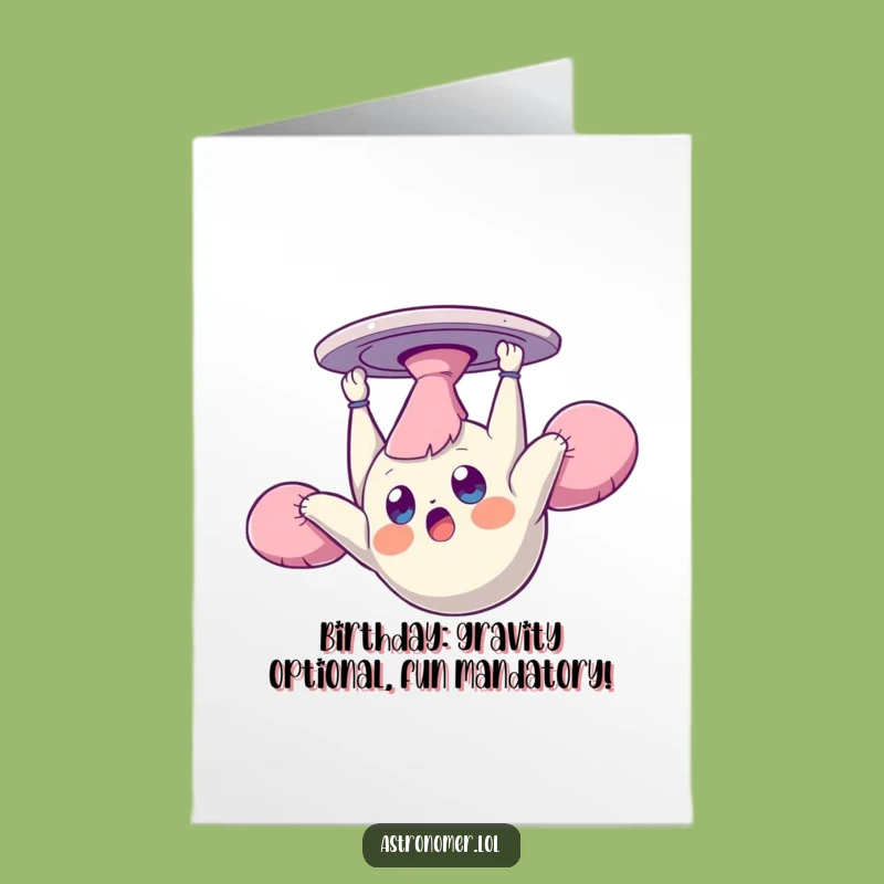 Free Printable Birthday Card: Dazed Zero-G Creature Surprise!