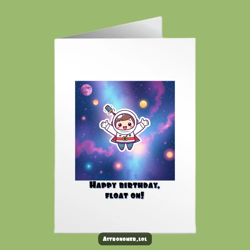 Free Printable Birthday Card: Happy Kawaii Astronomer Nebula Float Funny Downloadable Art Gift