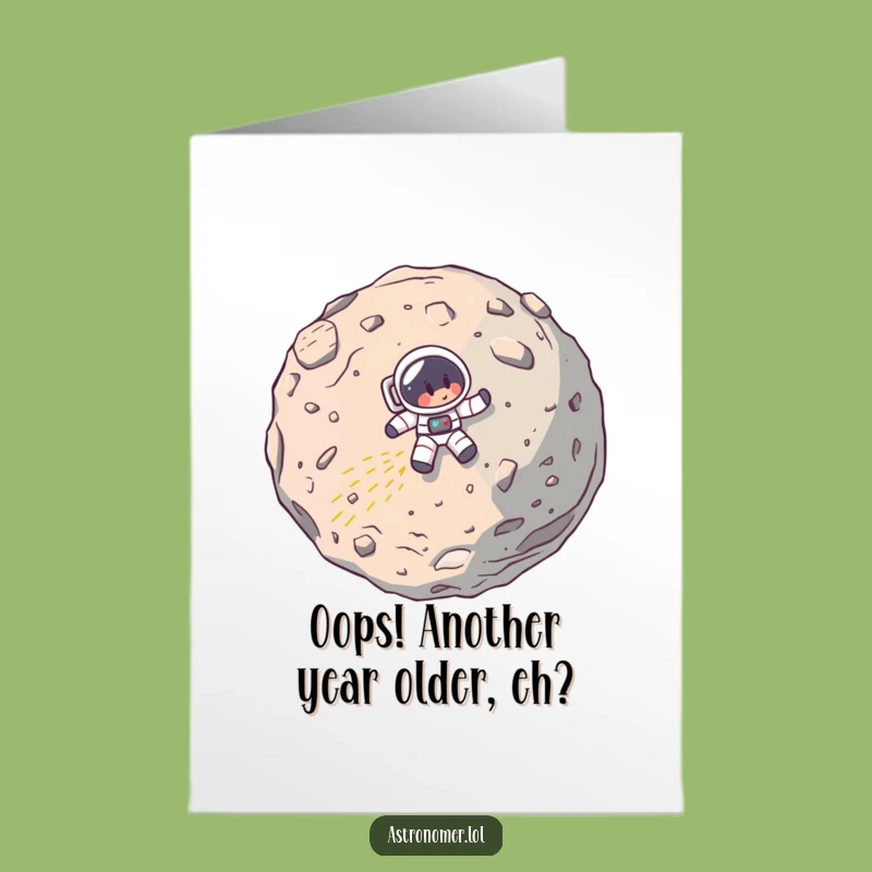 Funny Free Printable Birthday Card: Astronaut Crash - Hilarious Downloadable Greeting