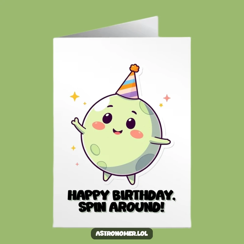 Free Printable Planet Birthday Card: Happy Sp Tning Humorous Downloadable Gift