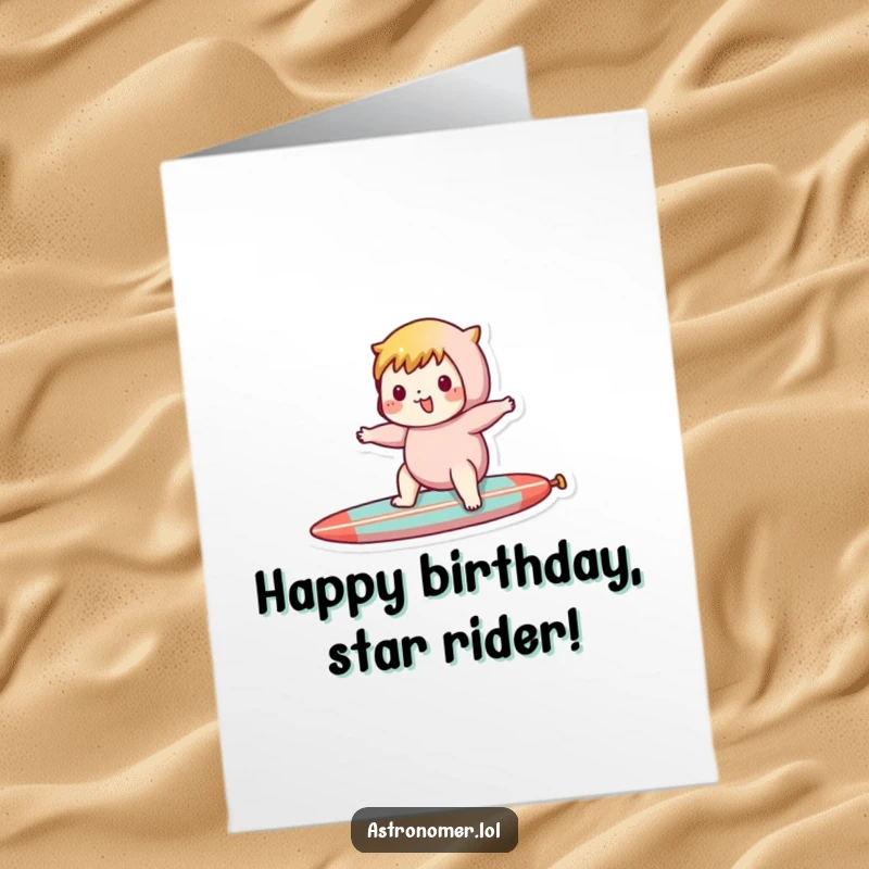 Funny Free Printable Birthday Card: Character with rosy cheeks rides a comet like a surfboard with pure joy and speed.