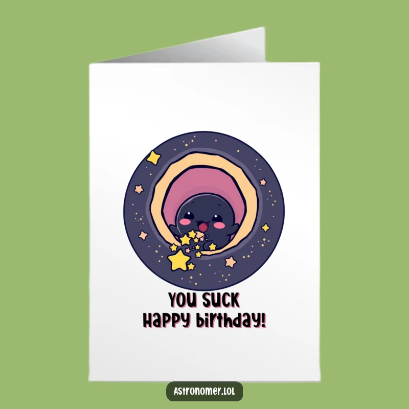 Free Printable Black Hole Birthday Card: Funny Star Slurp Humorous Gift