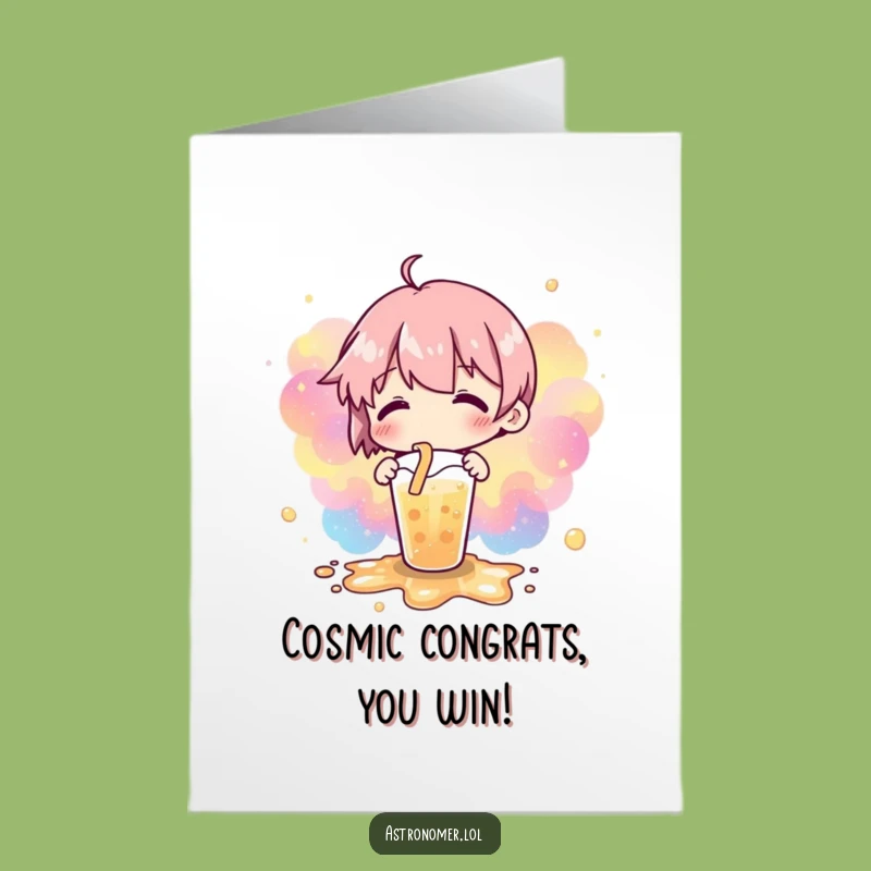 Free Printable Congrats Card: Nebulae Spill - Humorous Downloadable Celebration