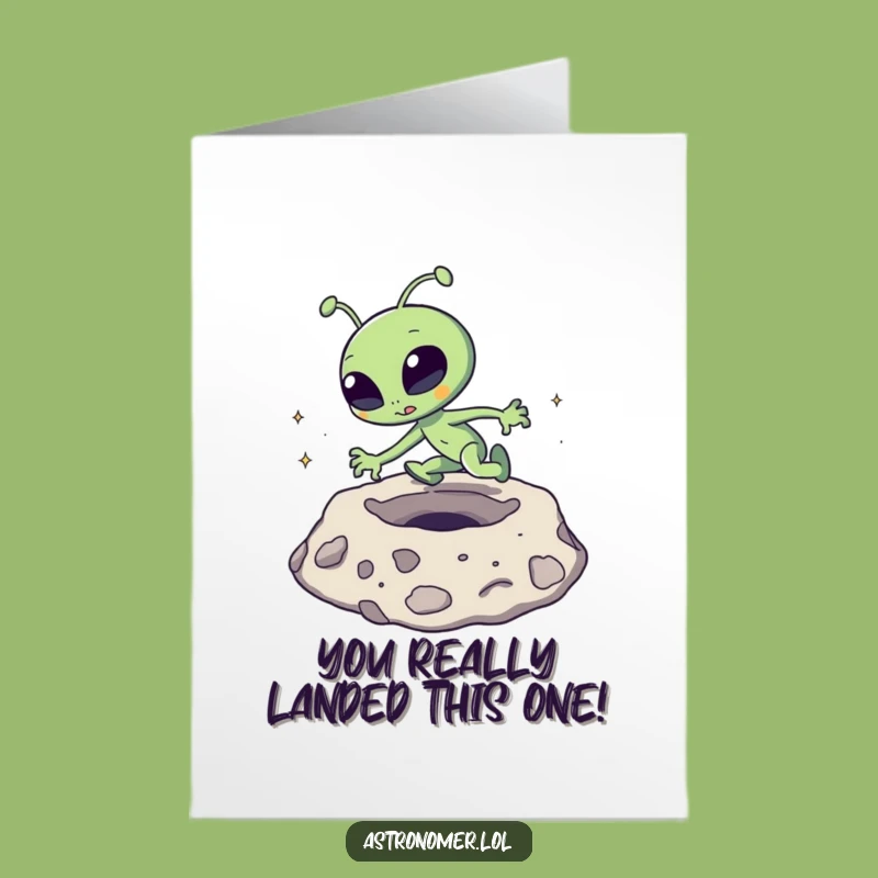 Free Printable Congrats Card: Alien Trip - Humorous Download