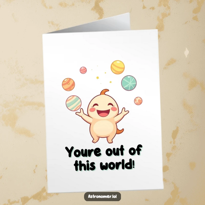Funny Free Printable Congrats Card: Jubilant creature expertly juggles glowing planets, celebrating achievements with stellar flair.