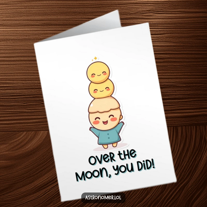 Funny Free Printable Congratulations Card: Character humorously balancing a stack of moons on their head to celebrate achievements.