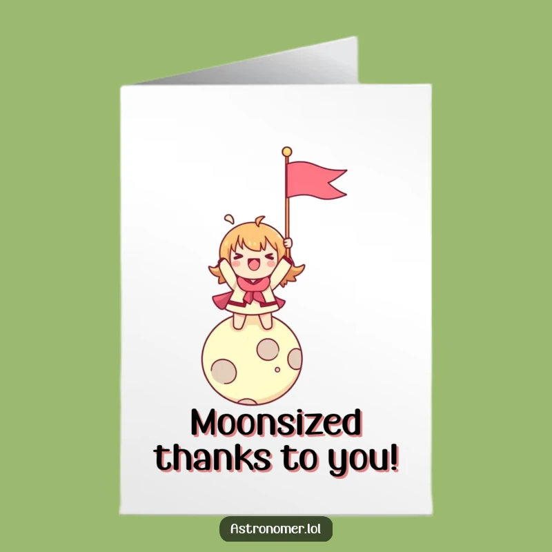 Free Printable Thank You Card: Moon Explorer, Funny Downloadable Gift for Your Gratitude