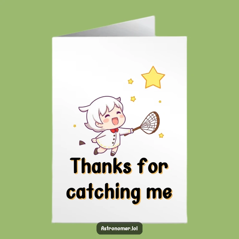 Funny Free Printable Thank You Card: Star Catcher - Cheerful Downloadable Gift