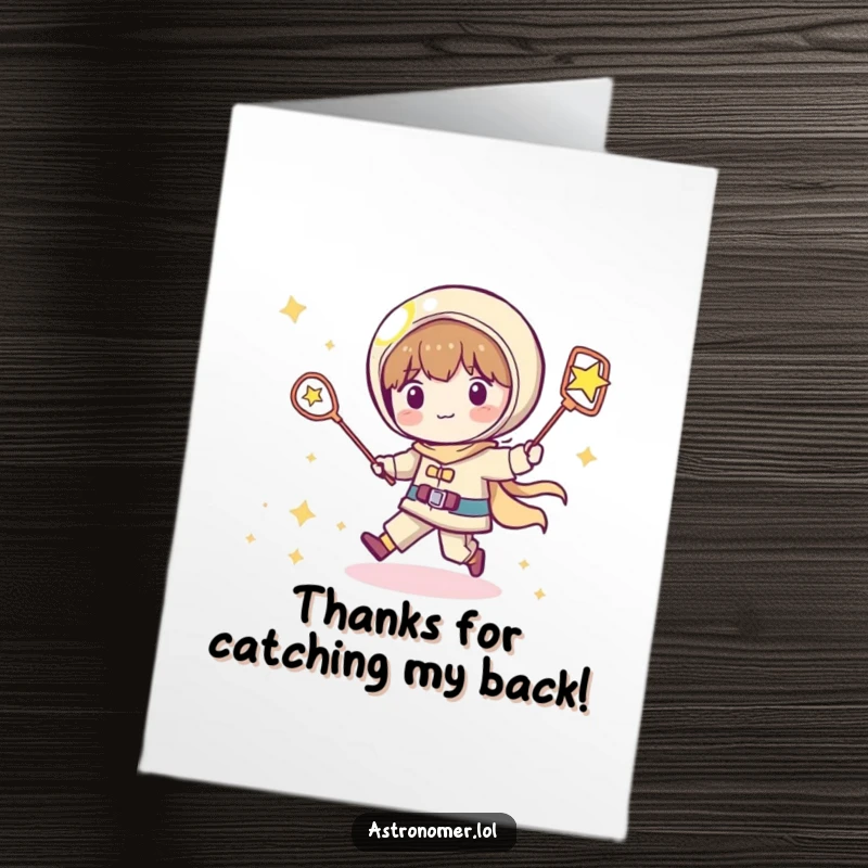 Funny Free Printable Thank You Card: Playful Kawaii astronomer tries to net a shooting star, a fun and energetic way to say thank you.