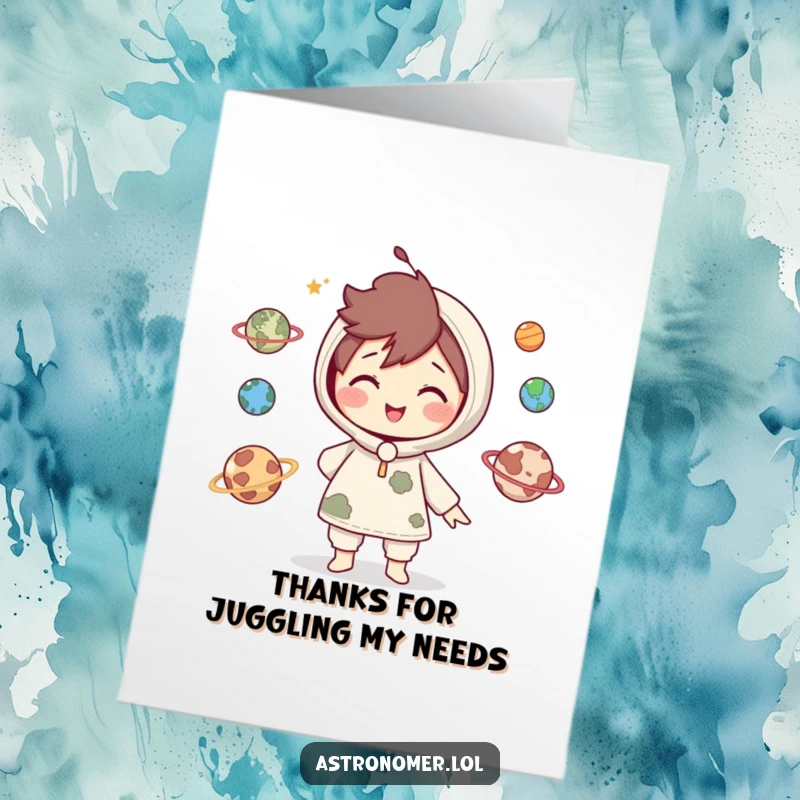 Funny Free Printable Thank You Card: Cute character juggles small planets with a playful smile, expressing thanks with skill.