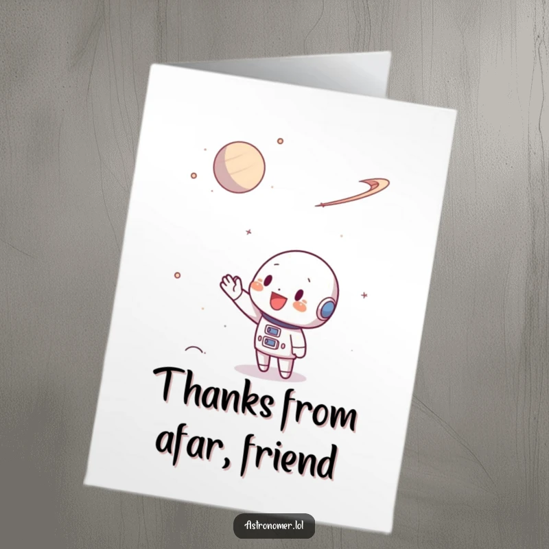 Funny Free Printable Thank You Card: Character waving energetically at a faraway planet, sending thanks.