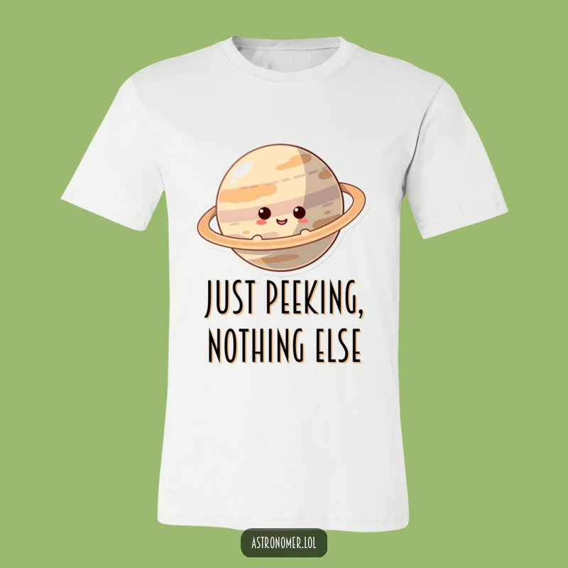 Funny Curious Planet T-Shirt, Peeking Character Behind Saturn, Hilarious Gift!
