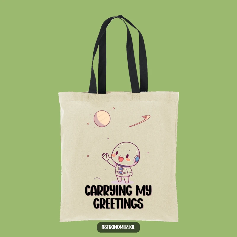 Funny Space Traveler Tote Bag: Character Waves at Planet, Carry Your Travels